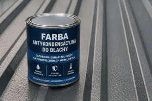 Farba antykondensacyjna na blachę